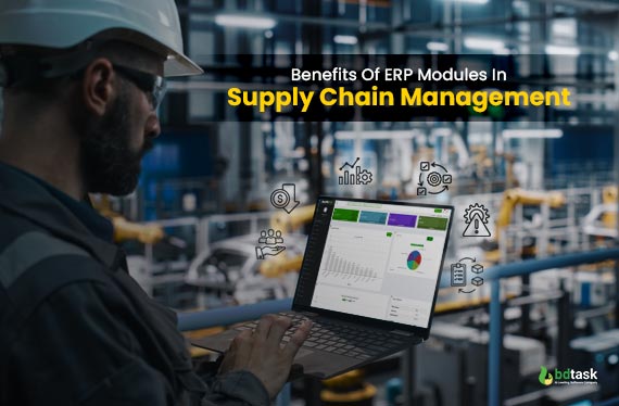 Benefits of ERP Modules in Supply Chain Management
