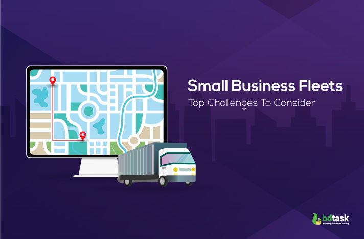 Small Business Fleets- Top Challenges To Consider