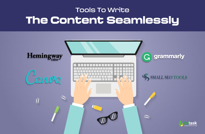 Tools To Write The Content Seamlessly 