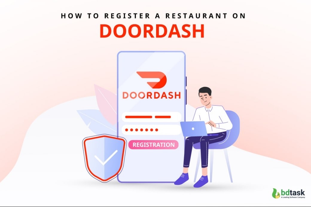 How To Register A Restaurant On DoorDash? Let’s See Sequentially