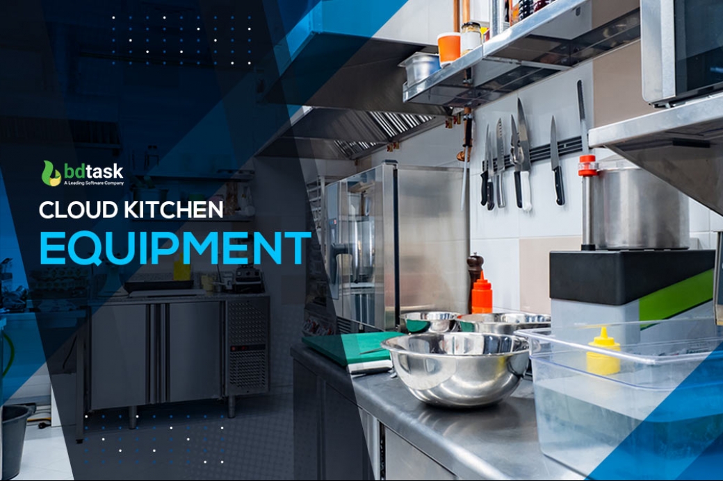 10 Prime Equipment You Must Have In Your Cloud Kitchen