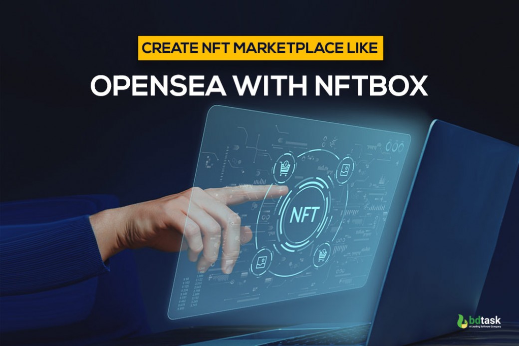 Opensea Clone Script, Create an NFT Marketplace like OpenSea